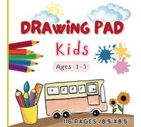 DRAWING PAD FOR KIDS: Blank Paper for Drawing and painting Suitable for Toddler or Children ages 1-5 years old,116 pages, 8.5"x8.5" (Add Small ... animals and more below to learn and color)