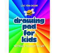 Drawing Pad For Kids: Blank Paper Sketch Book for Drawing Practice. 120 Pages 8.5 x 11 Large Sketchbook for Kids Ages 4-12. Notebook For Sketching, ... Beautiful Rainbow Cover with Cute Bumble Bee.
