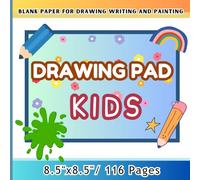 DRAWING PAD KIDS: Blank Paper for Drawing writing and painting for Toddler 1-4 (116 pages, 8.5"x8.5")