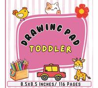 DRAWING PAD TODDLER: Blank Paper for Drawing and painting, Toddler or Children ages 1-5 years old,116 pages, 8.5"x8.5" (Add Small Pictures of cute animals and more below to learn and color)