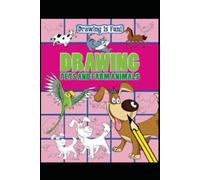 Drawing pets and farm animals: Animal Adventure