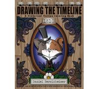Drawing the Timeline: A Historical Fiction Coloring Book