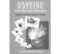 Drawing/Writing and the New Literacy: Where verbal meets visual