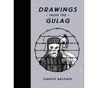 Drawings from the Gulag: (reprint under consideration)