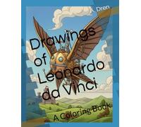 Drawings of Leonardo da Vinci: A Coloring Book