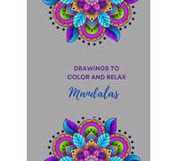 Drawings to color and relax: Mandalas