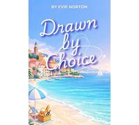 Drawn by Choice: A Romantic Comedy About Second Chances and Meet-Cutes in France: 3