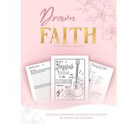 Drawn to Faith: A Christian Coloring and Activity Book with Bible Puzzles, Reflections, and Scripture for Teens and Women