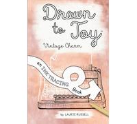 Drawn to Joy: Vintage Charm: An Ink Tracing Book