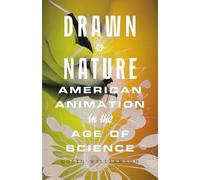 Drawn to Nature: American Animation in the Age of Science