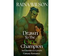 Drawn to the Orc Champion