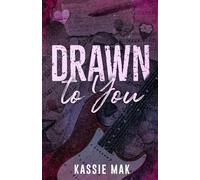 Drawn to You
