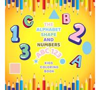 DRAWTOPIA: The Alphabet, Shape And Numbers: Kids Coloring Book