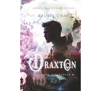 Draxton: Children of Anzulla, Part One: Finding Love in the World of Titans