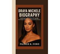 DRAYA MICHELE BIOGRAPHY: Exploring the Life Behind the Spotlight - From Reality TV Fame to Entrepreneurial Powerhouse