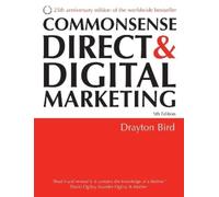 Drayton Bird Commonsense Direct and Digital Marketing (Tascabile)