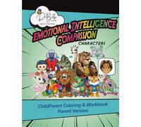 DrBeth's Emotional Intelligence Compassion Characters: ChildParent Coloring Workbook Set - Parent Version