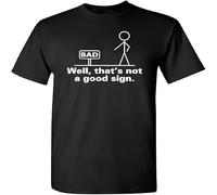 drdSED66DD Sarcastic That's Not A Good Sign T-Shirt Black XXL