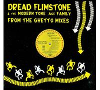 Dread Flimstone And The Modern Tone Age Family - From The Ghetto Mixes