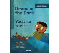 Dread in the Dark / Ужас во тьме: Bilingual English-Russian Edition of Dread in the Dark: 4