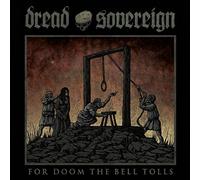 For Doom The Bell Tolls - Dread Sovereign (Vinile)