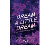 Dream a Little Dream (To Love a Psycho Book 1): An MM Romantic Suspense Thriller
