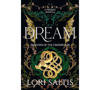 Dream: A Prequel Novella