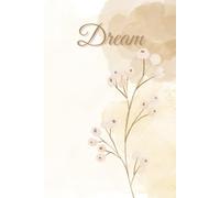 Dream: A Soft Lined Journal for Notes, Sketches, and Gentle Reflection