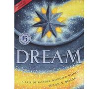 Dream: a Tale of Wonder, Wisdom & Wishes