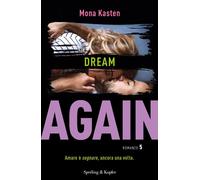 Dream Again. Ediz. Italiana - Mona Kasten - 2020 - Sperling & Kupfer (Pandora)
