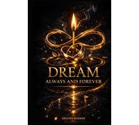 Dream: Always and Forever