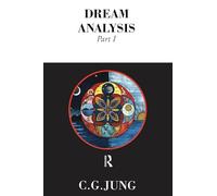 Dream Analysis 1: Notes of the Seminar Given in 1928-30