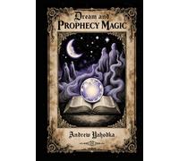 Dream and Prophecy Magic