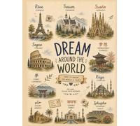 Dream Around the World: Dare to Dream, The World Is Yours | 100-Page College Ruled Notebook