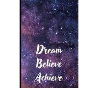 Dream Believe Achieve