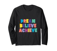 Dream Believe Achieve Cool Colorful Citazione Maglia a Manica