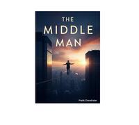 Dream Beyond True: The Middle Man Story: Connecting Dreams to Reality