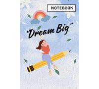 Dream big: A helper for remembering The inner notebook has lines to make it easy to write and record stories, goals and dreams.
