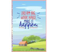 Dream big and work hard: Ruled Notebook