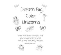 Dream big, Color Unicorns