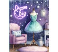 Dream Big Composition Notebook: A Ballet Dancer’s Journal | 120 Wide-Ruled, Lined, Cream-Colored Pages
