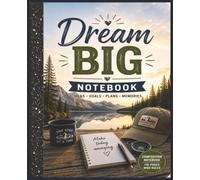 Dream Big Composition Notebook: Wide Ruled Notebook | 110 Pages | 7.5" x 9.25" | Journal for School, Work, Goal Setting, Ideas, Notes & Everyday Inspiration