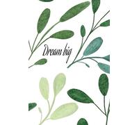 dream big diario para que puedas soñar escribiendo y creando sobre el: cuaderno a rayas portada blanca de naturaleza