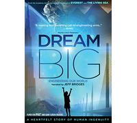 Dream Big: Engineering Our World