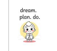 Dream big journal: your daily inspirations space: Capture your thoughts, best moment,sweet memories