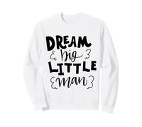 Dream Big Little Man Padre Citazione per Ragazzi E Bambini Felpa