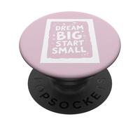 Dream Big Start Piccola motivazione PopSockets PopGrip Adesivo