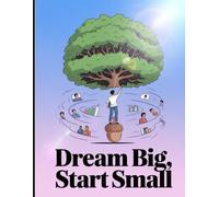 Dream Big Start Small - Journal notebook