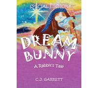Dream Bunny: A Rabbit's Tale