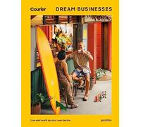 Dream Businesses: Live and Work on Your Own Terms